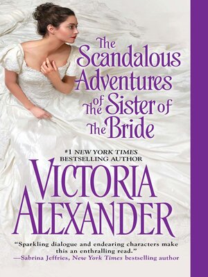 The Scandalous Adventures of the Sister of the Bride - ebook